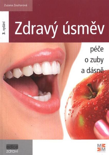 Zdravý úsměv : péče o zuby a dásně