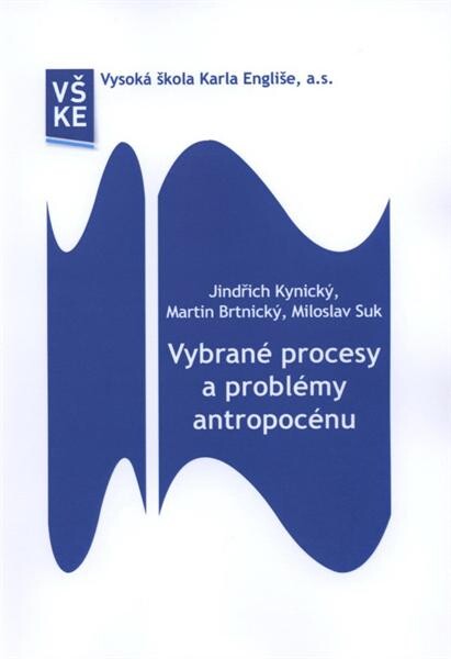 Vybrané procesy a problémy antropocénu : skriptum