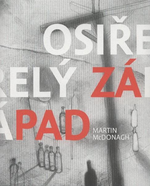 The lonesome west = Osiřelý západ