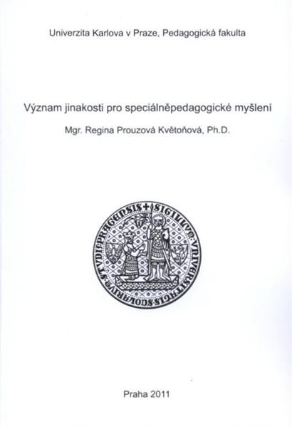 Význam jinakosti pro speciálněpedagogické myšlení