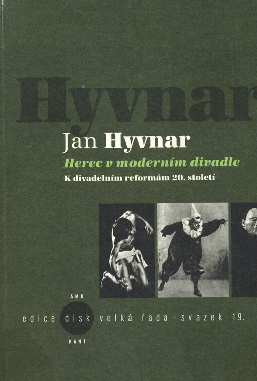 Herec v moderním divadle : k divadelním reformám 20. století