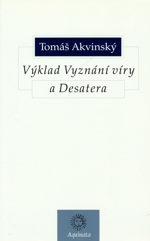 Výklad Vyznání víry a Desatera