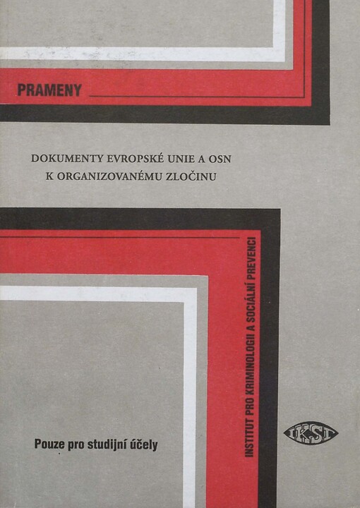 Dokumenty Evropské unie a OSN k organizovanému zločinu