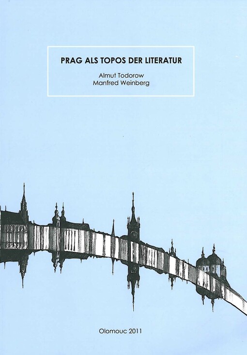 Prag als Topos der Literatur 