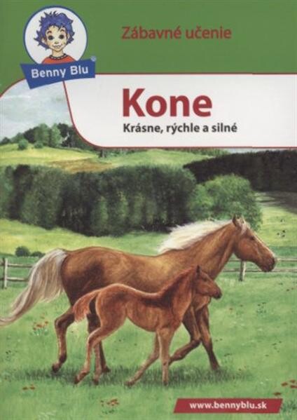 Kone : krásne, rýchle, silné