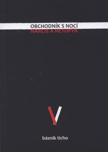 Obchodník s nocí, narcis a netopýr