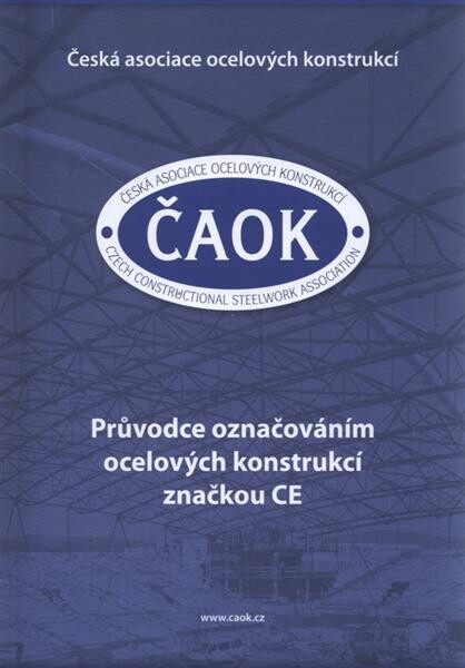 Průvodce označováním ocelových konstrukcí značkou CE