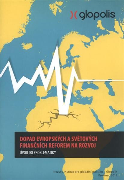 Dopad evropských a světových finančních reforem na rozvoj : úvod do problematiky