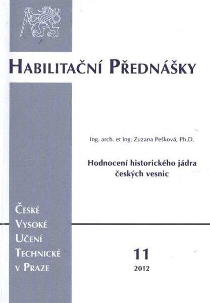 Hodnocení historického jádra českých vesnic = Evaluation of the historic core of Czech villages