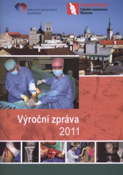 Výroční zpráva 2011. Traumatologické oddělení FN Olomouc