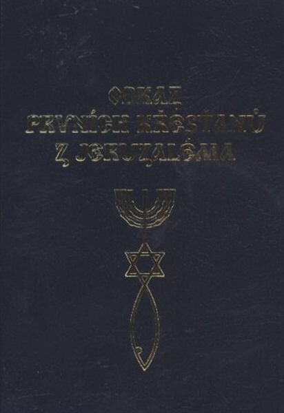 Odkaz prvních křesťanů z Jeruzaléma