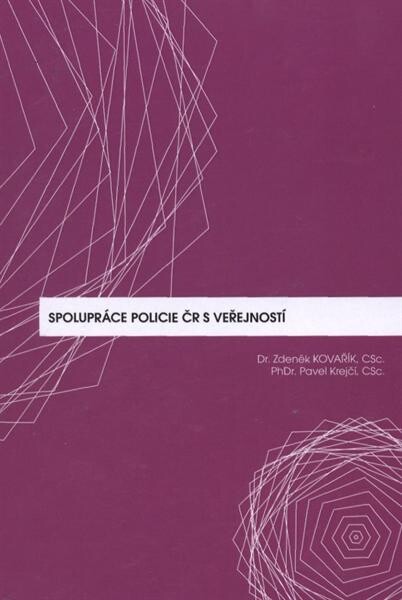 Spolupráce policie ČR s veřejností : (v názorech a postojích občanů a řídících pracovníků policie)