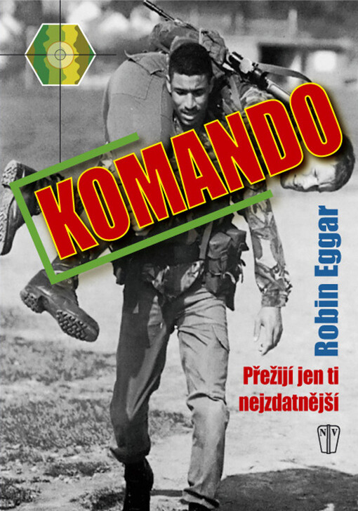 Komando : přežijí jen ti nejzdatnější