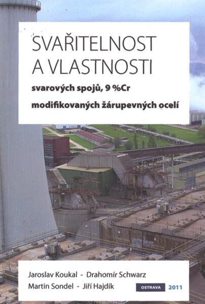 Svařitelnost a vlastnosti svarových spojů 9% Cr modifikovaných žárupevných ocelí