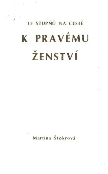 15 stupňů na cestě k pravému ženství