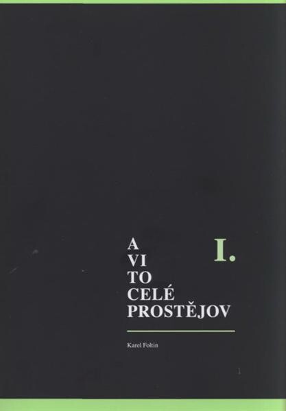 A vi to celé Prostějov : povídání a příběhy na motivy pohádek, legend, pověstí, kramářských písní, historek a událostí, které se vyprávěly v minulosti v Prostějově