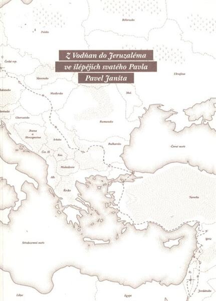 Z Vodňan do Jeruzaléma : ve šlépějích svatého Pavla