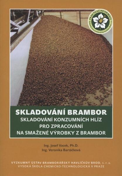 Skladování brambor :skladování konzumních hlíz pro zpracování na smažené výrobky z brambor