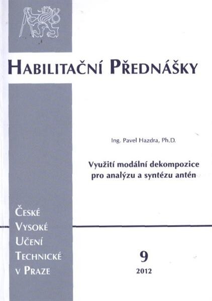 Využití modální dekompozice pro analýzu a syntézu antén = Modal decomposition for analysis and synthesis of antennas