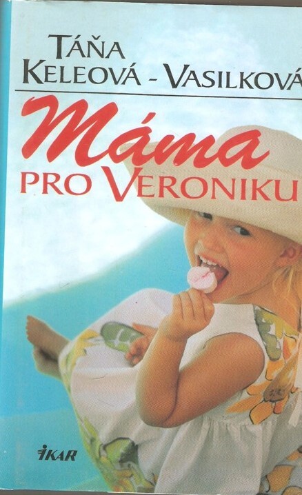 Máma pro Veroniku, Vyd. 1.