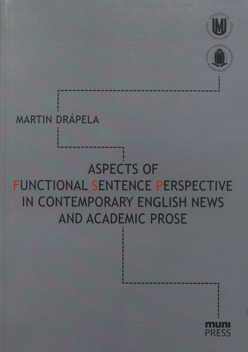 Aspects of functional sentence perspective in contemporary English news and academic prose
