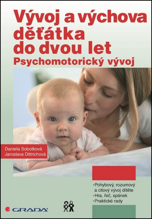 Vývoj a výchova děťátka do dvou let :psychomotorický vývoj