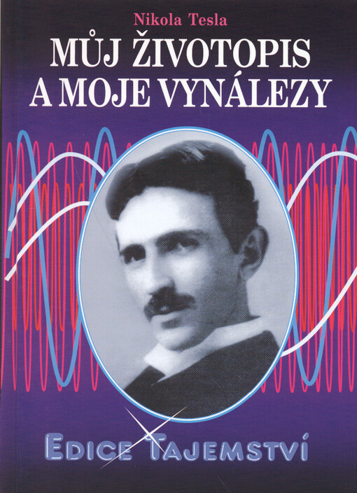 Můj životopis a moje vynálezy