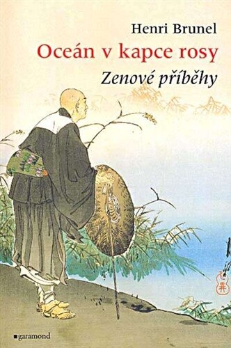 Oceán v kapce rosy. Zenové příběhy