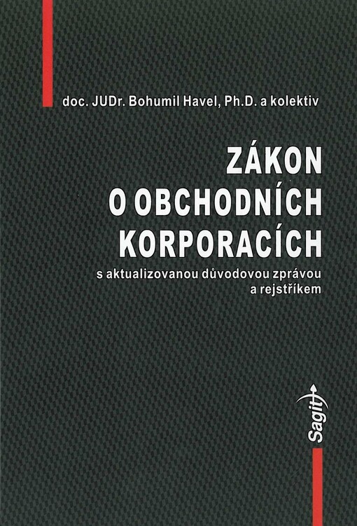 Zákon o obchodních korporacích s aktualizovanou důvodovou zprávou a rejstříkem