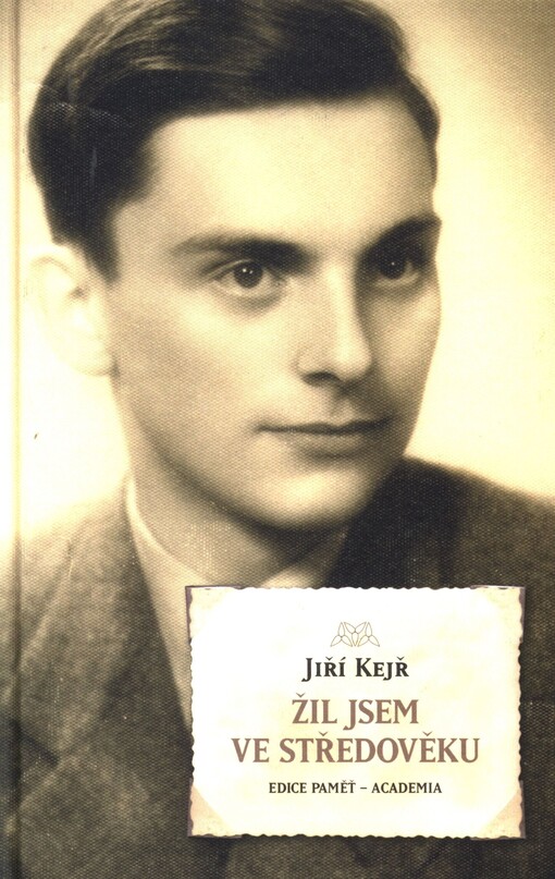 Žil jsem ve středověku