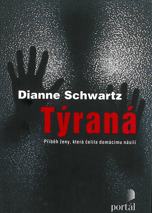 Týraná : příběh ženy, která čelila domácímu násilí