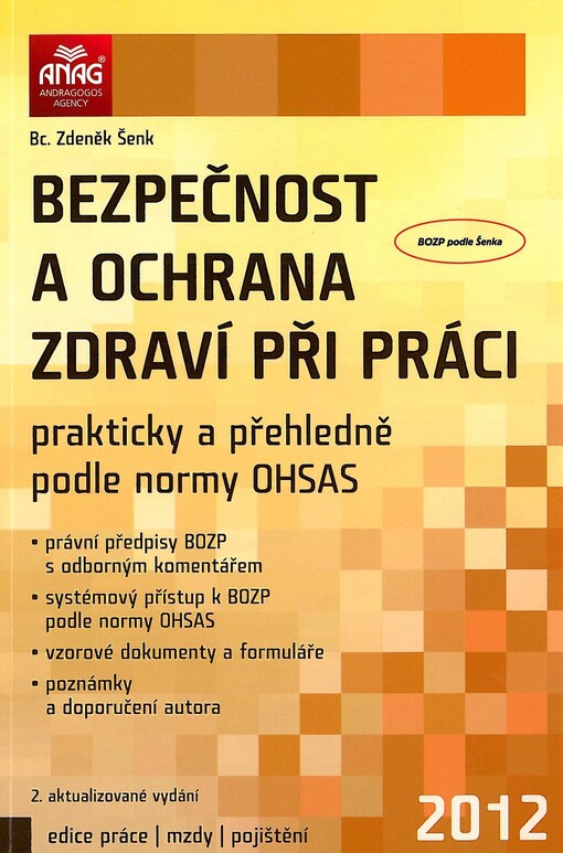Bezpečnost a ochrana zdraví při práci : prakticky a přehledně podle normy OHSAS