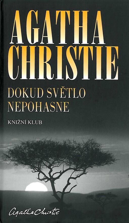 Dokud světlo nepohasne