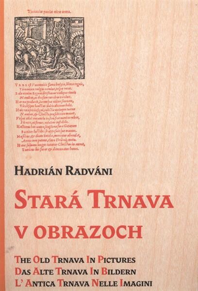 Stará Trnava v obrazoch = 