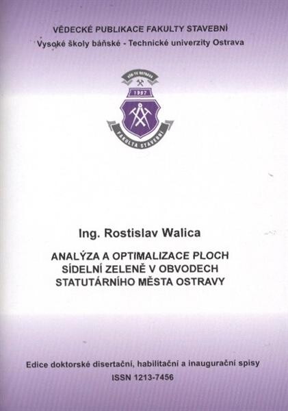 Analýza a optimalizace ploch sídelní zeleně v obvodech statutárního města Ostravy : autoreferát k disertační práci