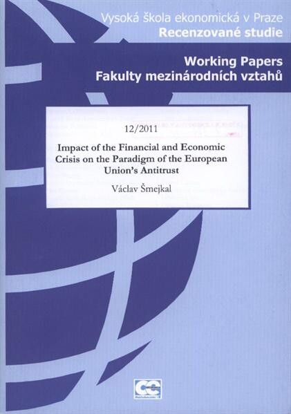 Impact of the financial and economic crisis on the paradigm of the European Union's antitrust