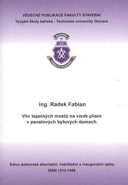 Vliv tepelných mostů na vznik plísní v panelových bytových domech : autoreferát k disertační práci