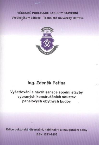 Vyšetřování a návrh sanace spodní stavby vybraných konstrukčních soustav panelových obytných budov :autoreferát k disertační práci