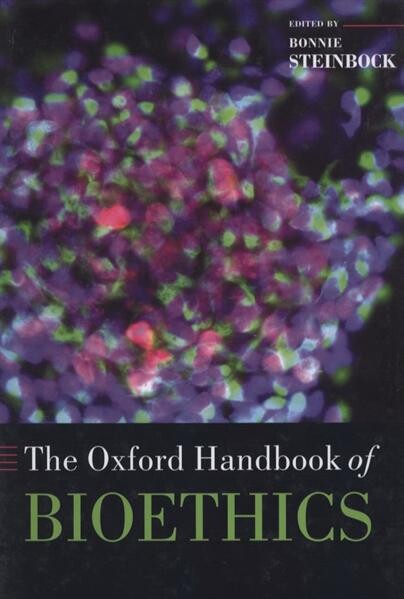 The Oxford handbook of bioethics