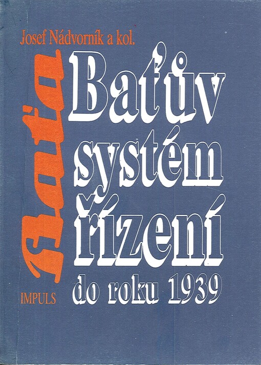 Baťův systém řízení do roku 1939
