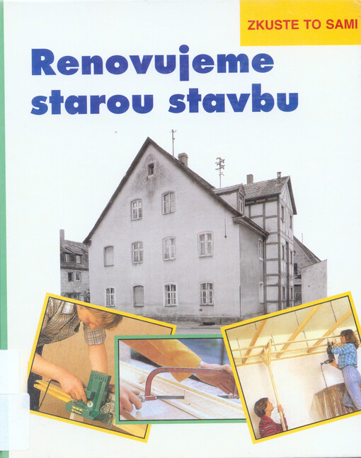 Renovujeme starou stavbu