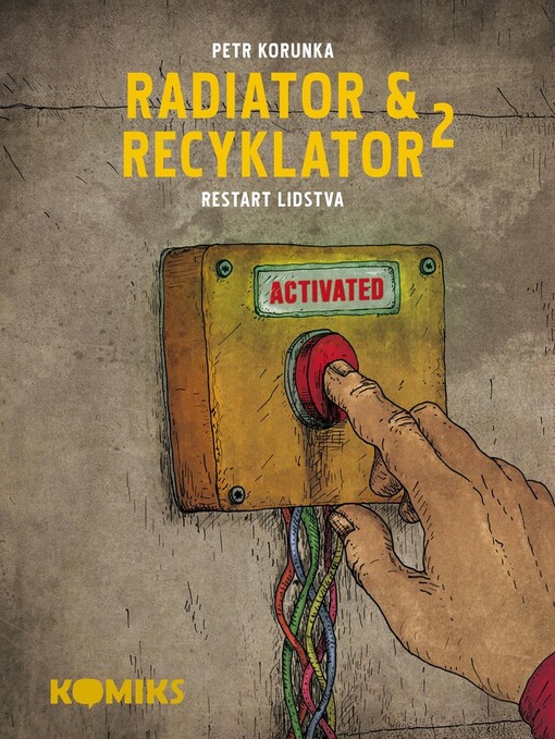 Radiator & Recyklator. 2, Restart lidstva