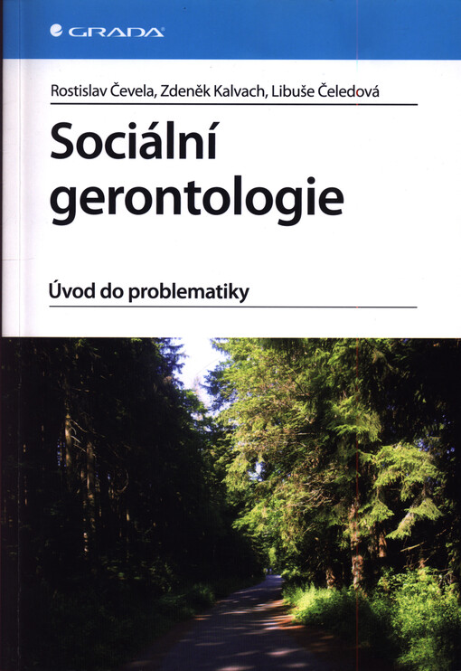 Sociální gerontologie : úvod do problematiky