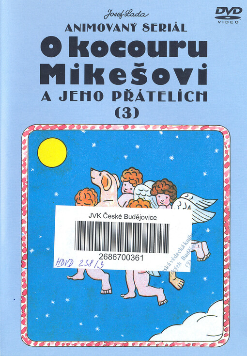 O kocouru Mikešovi a jeho přátelích.3