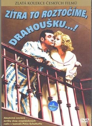 Zítra to roztočíme, drahoušku--!