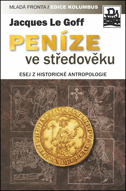 Peníze ve středověku : historicko-antropologická studie
