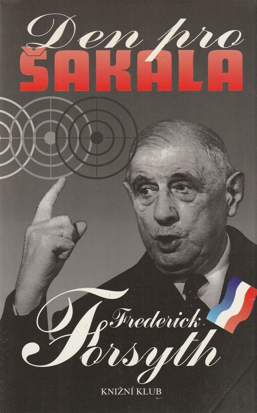 Den pro Šakala, Vyd. 3., v Knižním klubu 1. vyd.