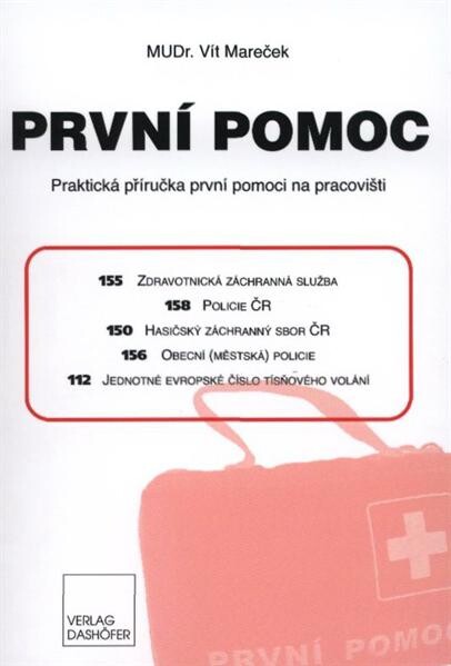 První pomoc :praktická příručka první pomoci na pracovišti ; Kniha úrazů
