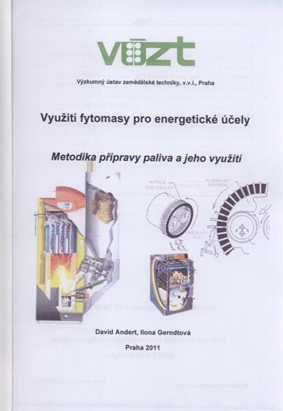Využití fytomasy pro energetické účely :metodika přípravy paliva a jeho využití
