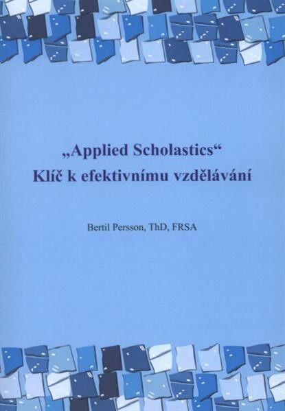 Applied scholastics : klíč k efektivnímu vzdělávání